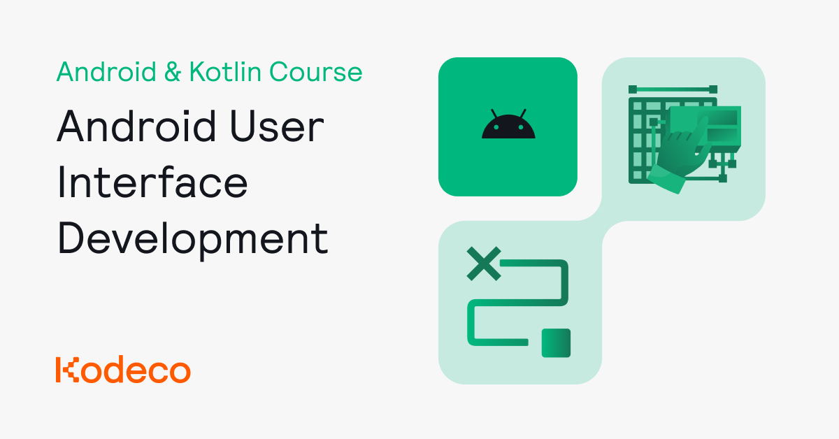 Android User Interface Development | Kodeco