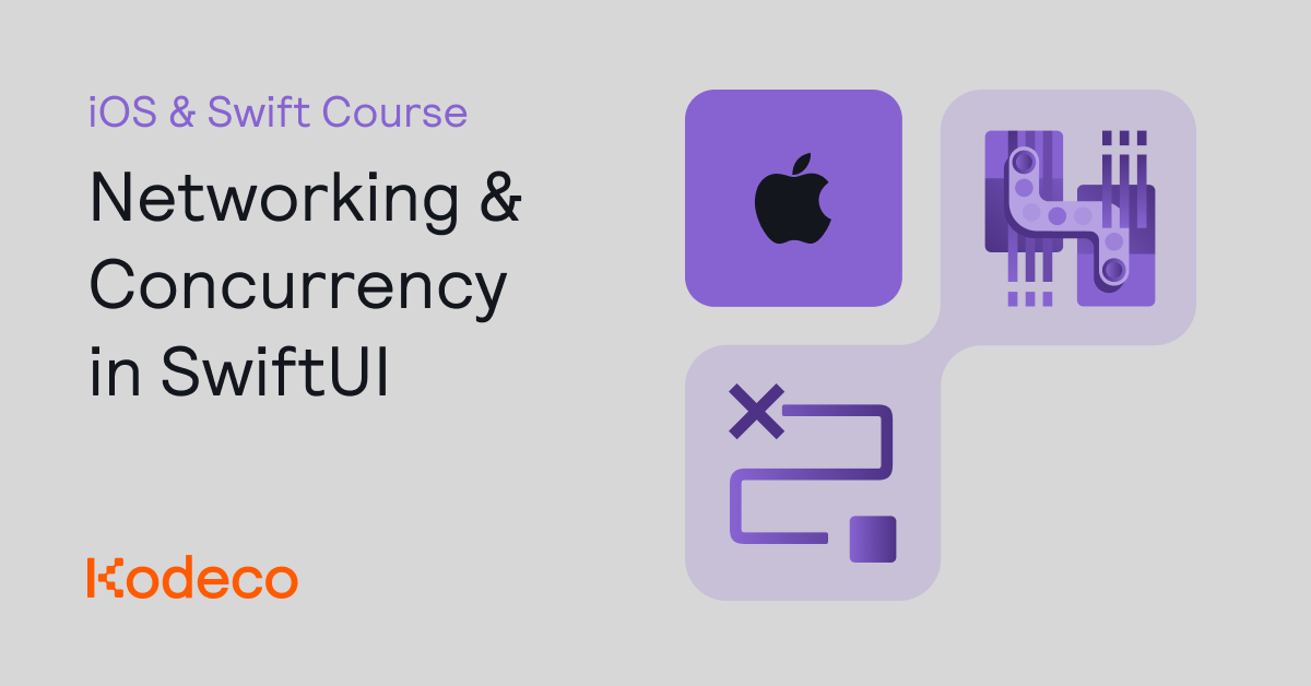 Networking & Concurrency in SwiftUI